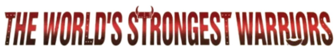 The World's Strongest Warriors